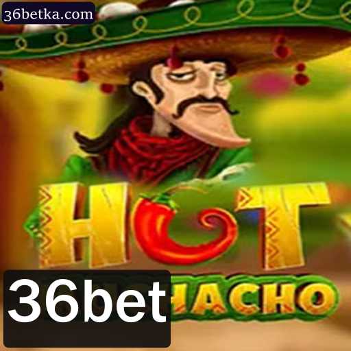Descubra a Emoção do Jogo HotMuchacho com 36bet